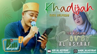 Veve Zulfikar - KHADIJAH | Cover Terbaru Tgk Wiskarmi AL ASYRAF (Full Lirik Video)
