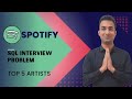 Spotify SQL Interview Problem | Top 5 Artists | Aggregation and Window Functions in SQL