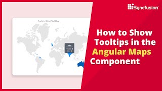 How to Show Tooltips in the Angular Maps Component