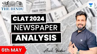 Daily Newspaper Analysis | 6th May 2023 | CLAT 2024 | Anil Yadav | Unacademy Law