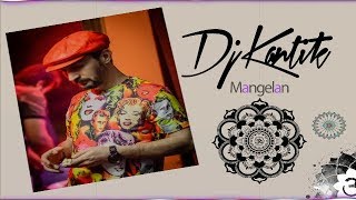 Dj Kantik - Mangelan (Original Mix)