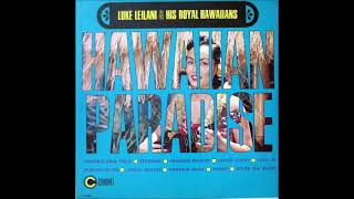 Luke Leilani \u0026 His Royal Hawaiians_ Hawaiian Paradise (1964)