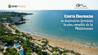 Costa Daurada, La destination familiale la plus complète de la Méditerranée, 2023