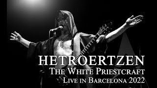 Hetroertzen - The White Priestcraft (Live at Catalonia Extreme Winter 28.01.2022)