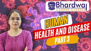 Human Health & Disease Part 3 | NEET 2025 | Immunity Disorders & Vaccination | Aakriti Ma'am