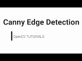 OpenCV Python Tutorial  - Canny Edge Detection in OpenCV