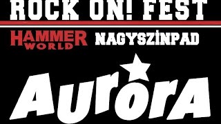 Aurora: 2016.09.02. Rock On Fest! - Barba Negra Track, Budapest HUN (teljes koncert/full show)