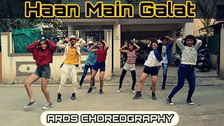 Haan Main Galat - Love Aaj Kal | Kartik, Sara | Bollywood Dance Cover | ARDS Choreography