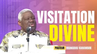 Pasteur Mamadou KARAMBIRI - LA VISITATION DIVINE