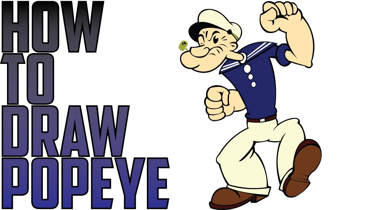 How To Draw Popeye The Sailor Man Drawing Expert - YouTube