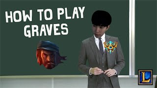 [캬하하] 그레이브즈 강의 ( League of Legends Graves Lecture )