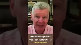 Mind-Blowing Bitcoin Prediction by Mark Yusko: You Won't Believe It!  #bitcoin #shorts