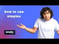 How to use simplex