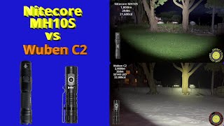 Nitecore MH10S V Wuben C2 NIGHT SHOTS Comparison. I know there's snow in one video and not the other