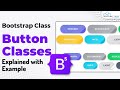 What are Button Classes in Bootstrap 5 - Explained with Examples | Bootstrap 5 Tutorials
