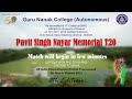 pavit singh nayar memorial trophy 2022 semi final afternoon t20 8th edition guru nanak college