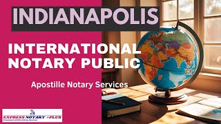 Notarizing Foreign Documents for Apostille | Indianapolis Notary Public Services