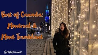 Best Of Canada! Travel With Me to Montreal \u0026 Mont Tremblant- Weekend Getaway with Fujifilm x-t20