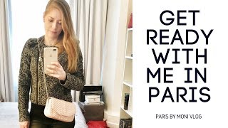 VLOG: GET READY WITH ME IN PARIS