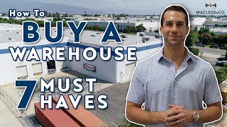 How to Buy a Warehouse | 7 Must Haves Before You Close