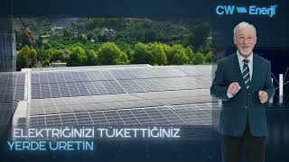 Elektriğinizi Tükkettiğiniz Yerde Üretin - CW Enerji