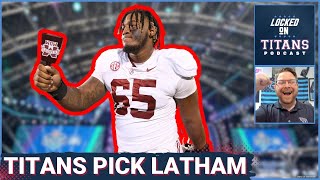 Tennessee Titans PICK JC Latham in the 2024 NFL Draft, Losing Joe Alt, Malik Nabers & Next Needs