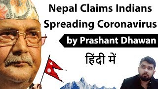 Nepal PM Claims Indians Spreading Coronavirus Current Affairs 2020 #UPSC