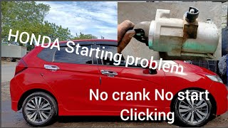 Honda no crank no start and clicking starter motor, Jazz 1.5