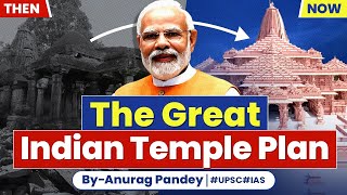 How India is Conserving its Temples? Renovation, Revival of Heritage Sites | UPSC GS1 Art \u0026 Culture