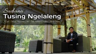 TUSING NGELALENG - SUDIANA (Official Music Video)