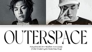 [LYRICS] 'Outerspace' - Kang Daniel (강다니엘) (feat. Loco (로꼬)) || Color Coded Lyrics