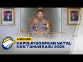 Kapolri Ucapkan Selamat Natal & Tahun Baru 2024