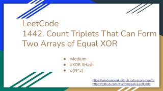 【每日一题】1442. Count Triplets That Can Form Two Arrays of Equal XOR, 3/14/2021