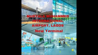 Murtala Muhammed International Airport, Lagos || Inside The New Lagos International Airport