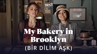 My Bakery in Brooklyn (Bir Dilim Aşk) | Fragman