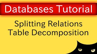 Database Normalization - Splitting Relations | Database Tutorial 6j
