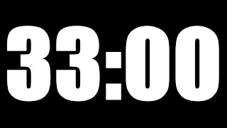 33 MINUTE TIMER | LOUD ALARM ⏰