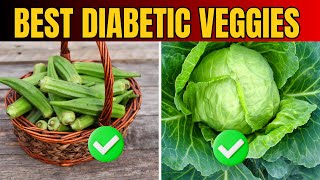 9 Veggies Every Diabetic Should Eat | # 7 Might be Surprised You 😲