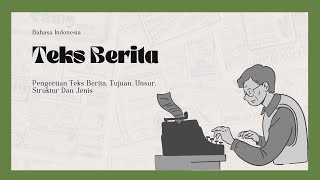 Teks Berita : Pengertian Teks Berita, Tujuan, Unsur, Struktur Dan Jenis #teksberita #teksindonesia