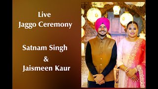 Live Jaggo Ceremony Satnam Singh Brar \u0026 Jaismeen Kaur