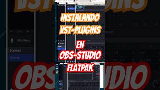 Obs Studio (flatpak)+ VST Plugins en linux debian13 #obs #vst #linuxtutorial #debian #xfce