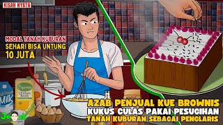 AZAB PENJUAL BROWNIS KUKUS CUKAS PAKAI PESUGIHAN TANAH KUBURAN SEBAGAI PENGLARIS || SINETRON AZAB