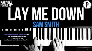 Sam Smith - Lay Me Down Karaoke FEMALE KEY Slowed Acoustic Piano Instrumental Cover Lyrics