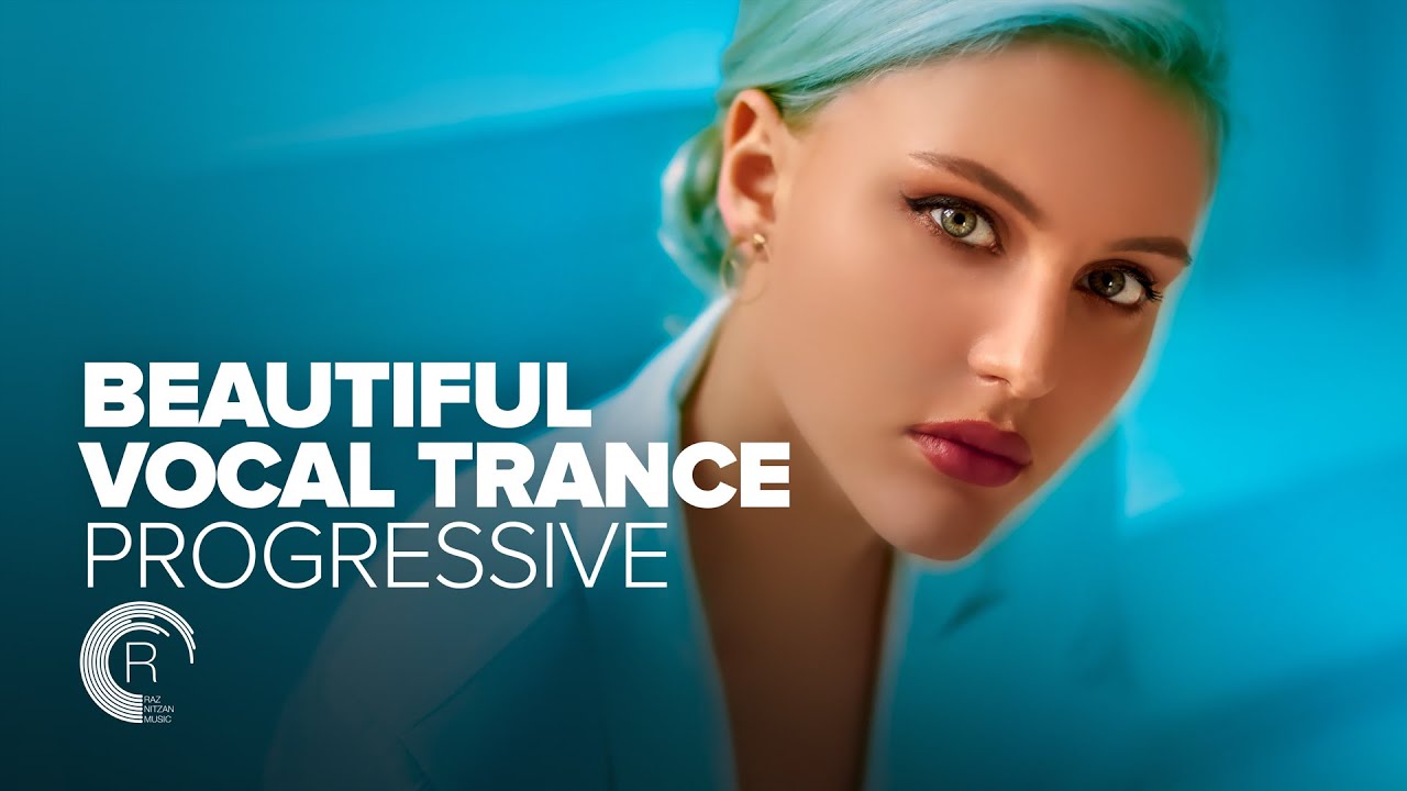 BEAUTIFUL VOCAL TRANCE PROGRESSIVE [FULL ALBUM - OUT NOW] - YouTube