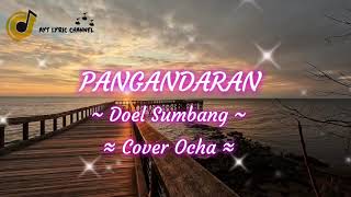 Lirik Pangandaran - Doel Sumbang || Cover Ocha || Lyric Music