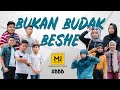 Bukan Budak Beshe 1