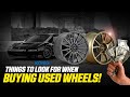 Buying Used Wheels - Top 5 Things To Check For!