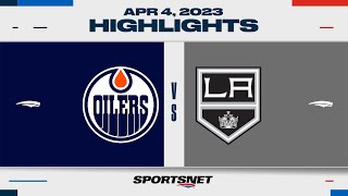 NHL Highlights | Oilers vs. Kings - April 4, 2023
