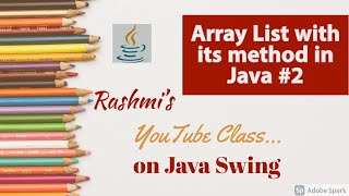 Array List in Java | ArrayList Class with its Methods Part 2