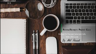 Encrypt Or Decrypt Selected Cells With VBA Code